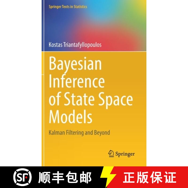 【3-4周达】Bayesian Inference of State Space Models : Kalman Filtering and Beyond [9783030761233]