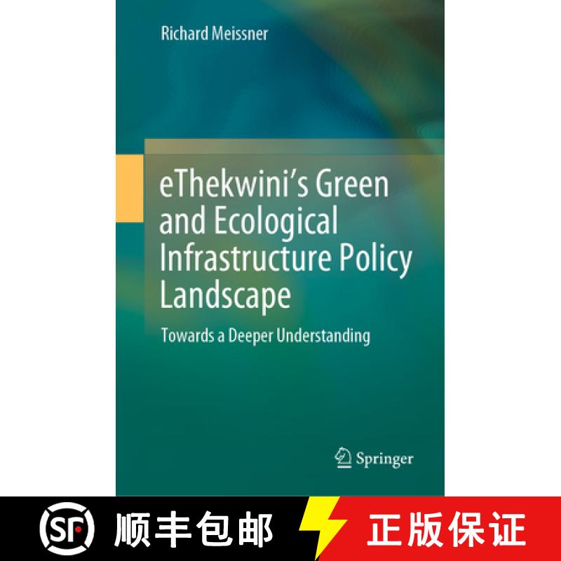 【3-4周达】Ethekwini's Green and Ecological Infrastructure Policy Landscape: Towards a Deeper Underst... [9783030530501]