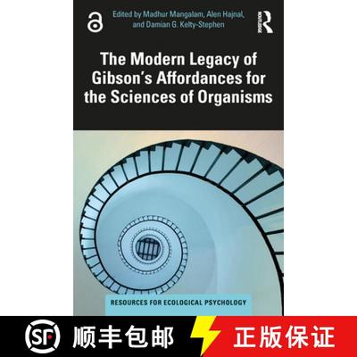 【3-4周达】The Modern Legacy of Gibson's Affordances for the Sciences of Organisms [9781032500188]