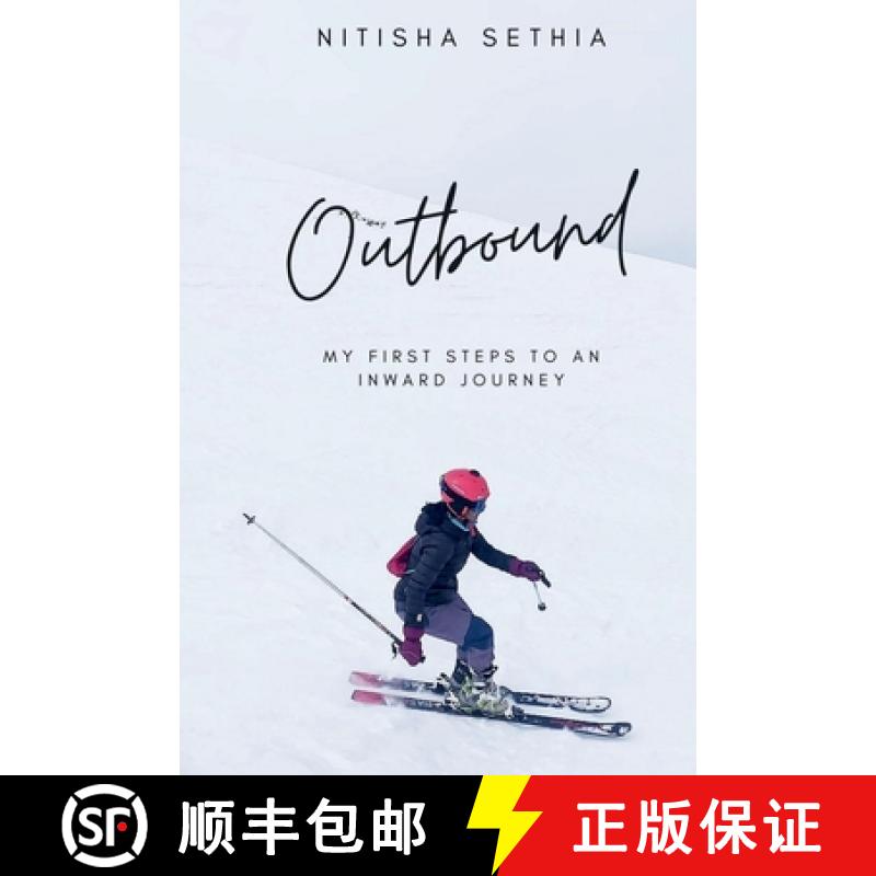 【2-3周达】Outbound : My First Steps to an Inward Journey [9781685380250]