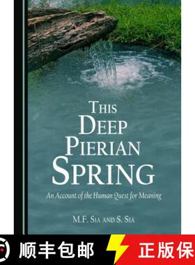 预订 This Deep Pierian Spring: An Account of the Human Quest for Meaning [9781443888936]