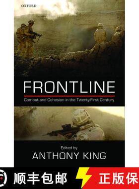 【3-4周达】Frontline: Combat and Cohesion in the Twenty-First Century [9780198719663]