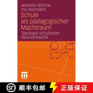 【3-4周达】Schule als pädagogischer Machtraum : Typologie schulischer Raumentwürfe [9783531177793]