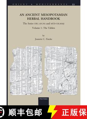 【3-4周达】An N Ancient Mesopotamian Herbal Handbook: The Series Uru.An.Na and Mud-Ur.Mah. Volume 1: ... [9789042944718]