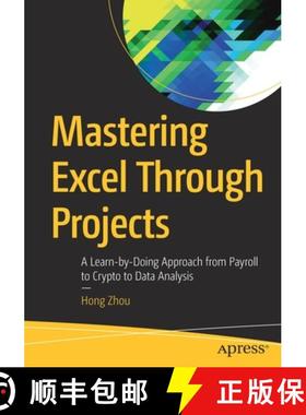 预订 Mastering Excel Through Projects : A Learn-by-Doing Approach from Payroll to Crypto to Data Anal... [9781484278413]