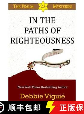 预订 In the Paths of Righteousness [9780615860268]