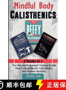 【3-4周达】Mindful Body Calisthenics : The Ultimate Bodyweight Training Bundle Pack To Build Muscle, ... [9781777618070]