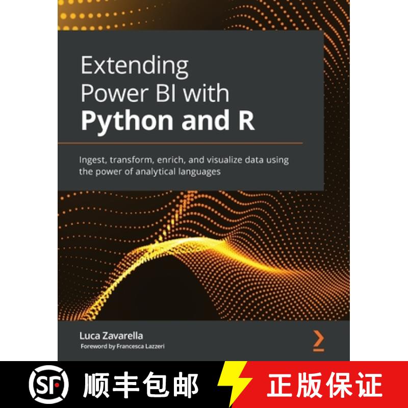 预订 Extending Power BI with Python and R: Ingest, transform, enrich, and visualize data using the po... [9781801078207]
