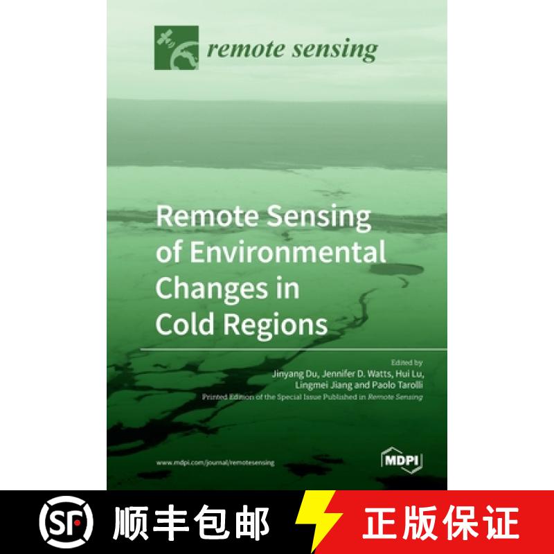 【2-3周达】Remote Sensing of Environmental Changes in Cold Regions [9783039215706]