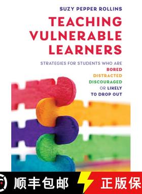 预订 Teaching Vulnerable Learners: Strategies for Students Who Are Bored, Distracted, Discouraged, or... [9780393714623]