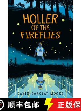 【3-4周达】Holler of the Fireflies [9781524701291]