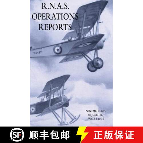 【3-4周达】精装 R.N.A.S. OPERATIONS REPORTS : November 1915 to June 1917 Parts 1 to 36 [9781783315093]