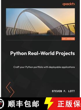 预订 Python Real-World Projects: Crafting your Python Portfolio with Deployable Applications [9781803246765]