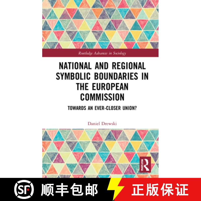 【3-4周达】National and Regional Symbolic Boundaries in the European Commission: Towards an Ever-Clos... [9780367620011]