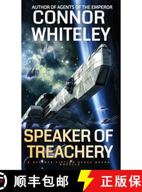 【3-4周达】Speaker Of Treachery: A Science Fiction Space Opera Novella [9781916847453]