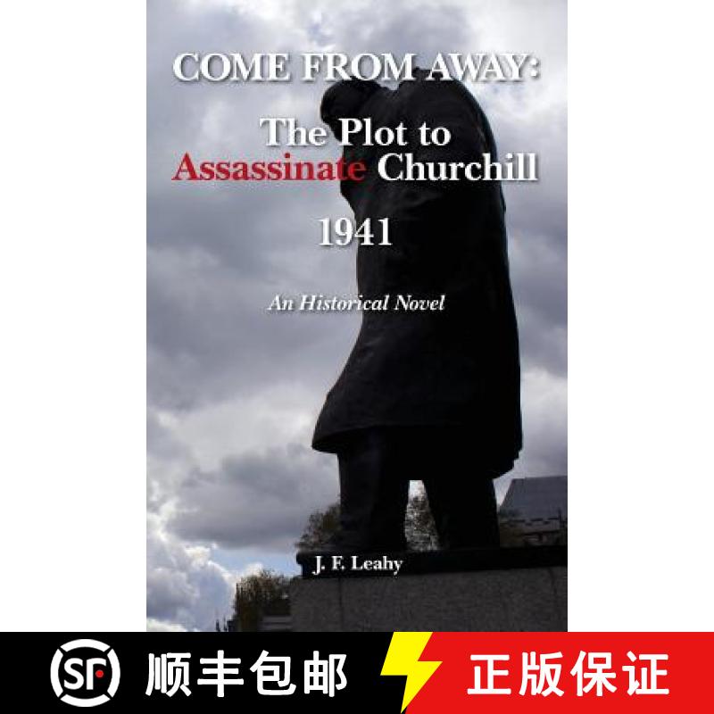 【3-4周达】Come From Away: The Plot to Assassinate Churchill - 1941 [9780615669625]