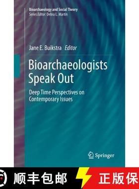 【3-4周达】Bioarchaeologists Speak Out : Deep Time Perspectives on Contemporary Issues [9783030065683]