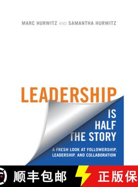 【3-4周达】Leadership is Half the Story : A Fresh Look at Followership, Leadership, and Collaboration [9781487522469]