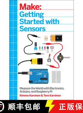 【3-4周达】Make: Getting Started with Sensors: Measure the World with Electronics, Arduino, and Raspb... [9781449367084]