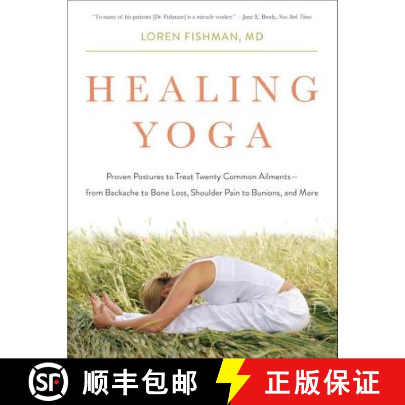 【3-4周达】Healing Yoga - Proven Postures to Treat Twenty Common Ailments from Backache to Bone Loss,... [9780393078008]