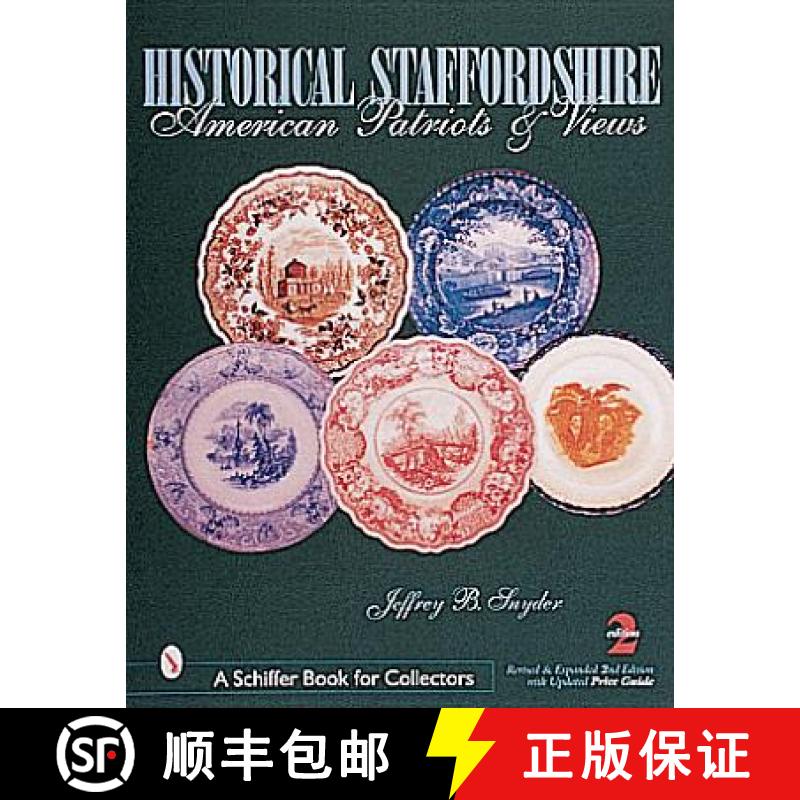 【3-4周达】Historical Staffordshire: American Patriots and Views: American Patriots & Views [9780764310904]
