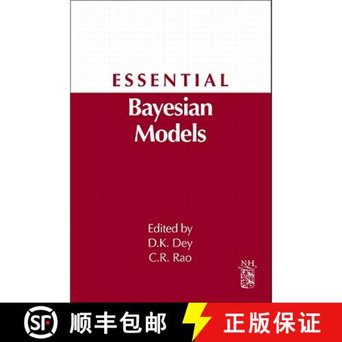 【3-4周达】精装 Essential Bayesian Models: A Derivative of Handbook of Statistics: Bayesian Thinking-... [9780444537324]