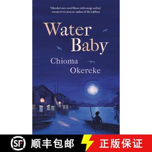 【3-4周达】Water Baby : An uplifting and powerful coming-of-age novel, perfect for fans of Chimamanda... [9781529425406]