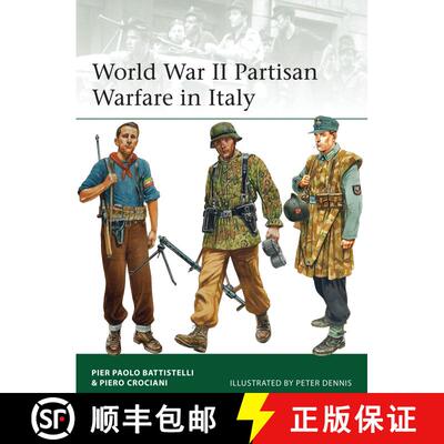 【3-4周达】World War II Partisan Warfare in Italy [9781472808936]