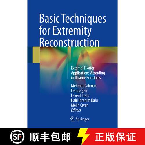 【3-4周达】精装 Basic Techniques for Extremity Reconstruction: External Fixator Applications Accordin... [9783319456737]