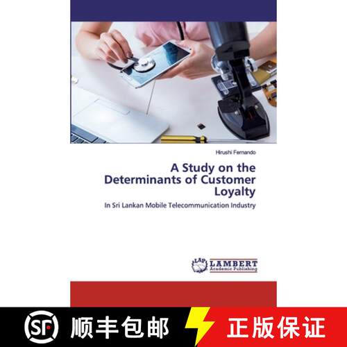 预订 A Study on the Determinants of Customer Loyalty [9783330004719]