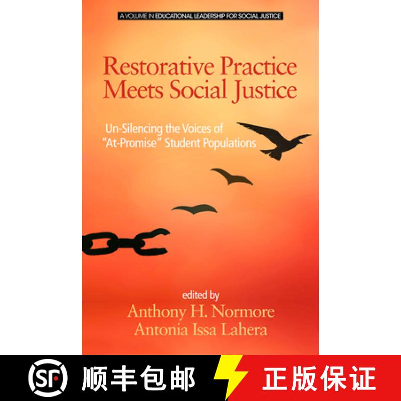 【3-4周达】Restorative Practice Meets Social Justice: Un-Silencing the Voices of At-Promise Student P... [9781681237282]