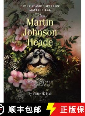 【3-4周达】Dusky Seaside Sparrow Masterpiece Places Martin Johnson Heade Amongst Greatest Naturalists [9798893155723]