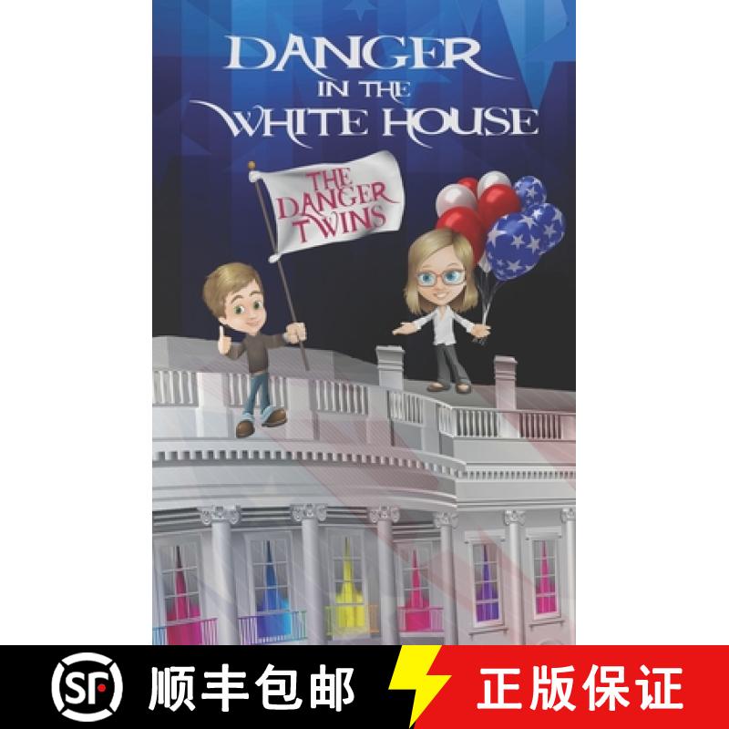 【3-4周达】Danger in the White House [9781956547030]