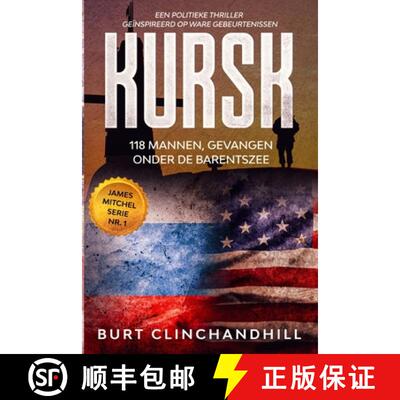 【3-4周达】Kursk, 118 mannen, gevangen onder de Barentszee [9798896928829]