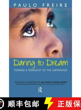 【3-4周达】Daring to Dream: Toward a Pedagogy of the Unfinished [9781594510533]