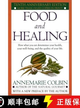 【3-4周达】Food and Healing: How What You Eat Determines Your Health, Your Well-Being, and the Qualit... [9780345303851]