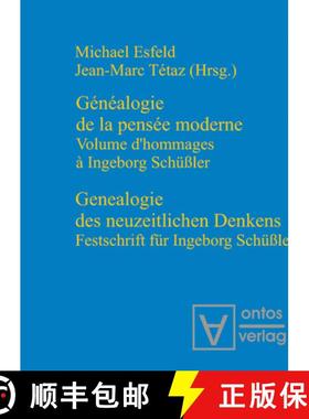 预订 Genealogie des neuzeitlichen Denkens / Genealogie de la pensee moderne: Festschrift F r Ingeborg... [9783110320565]