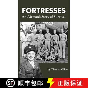 【3-4周达】Fortresses: An Airman's Story of Survival [9780615615318]