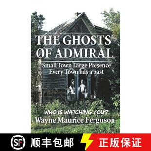 【3-4周达】The Ghosts of Admiral: Who is Watching You. [9781989882108]