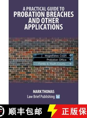 【3-4周达】A Practical Guide to Probation Breaches and Other Applications [9781916698468]