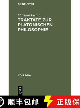 【3-4周达】Traktate zur Platonischen Philosophie [9783050023625]