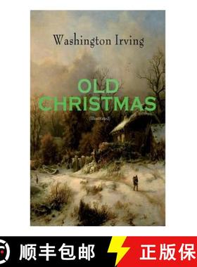 【3-4周达】OLD CHRISTMAS (Illustrated): Warm-Hearted Tales of Christmas Festivities & Celebrations [9788027331574]