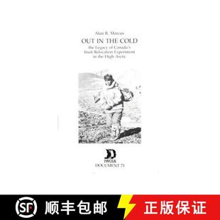 Legacy Relocation Canada Cold 9788790730994 High Arctic Out the The Inuit Experiment 4周达