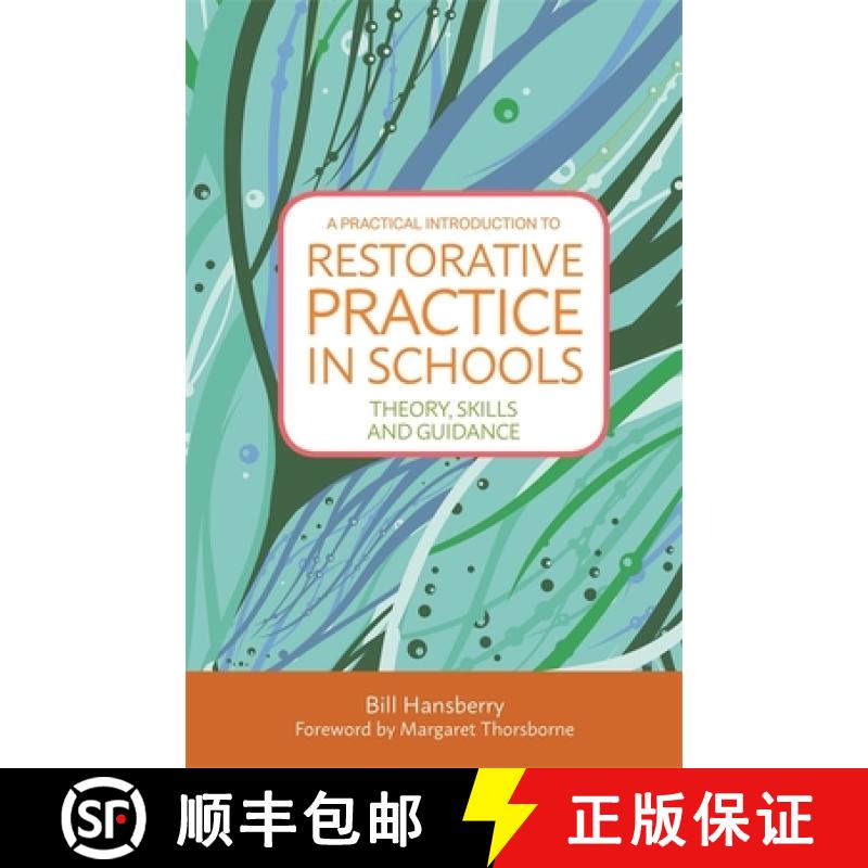 【3-4周达】A Practical Introduction to Restorative Practice in Schools: Theory, Skills and Guidance [9781849057073]