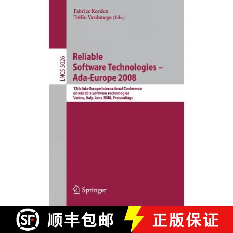 【3-4周达】Reliable Software Technologies: 13th Ada-Europe International Conference on Reliable Softw... [9783540686217]