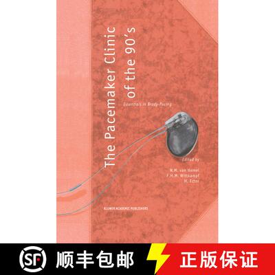 【3-4周达】The Pacemaker Clinic of the 90's : Essentials in Brady-Pacing [9789401041546]