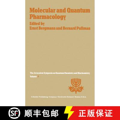 【3-4周达】精装 Molecular and Quantum Pharmacology: Proceedings of the Seventh Jerusalem Symposium on... [9789027705259]