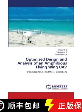 【3-4周达】Optimized Design and Analysis of an Amphibious Flying Wing UAV [9786204719153]
