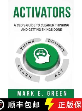 【3-4周达】Activators: A CEO's Guide to Clearer Thinking and Getting Things Done [9781949639094]