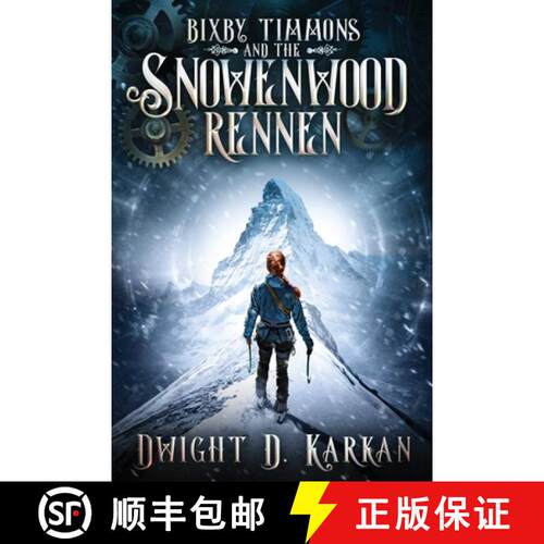 【3-4周达】Bixby Timmons and the Snowenwood Rennen [9781946501677]
